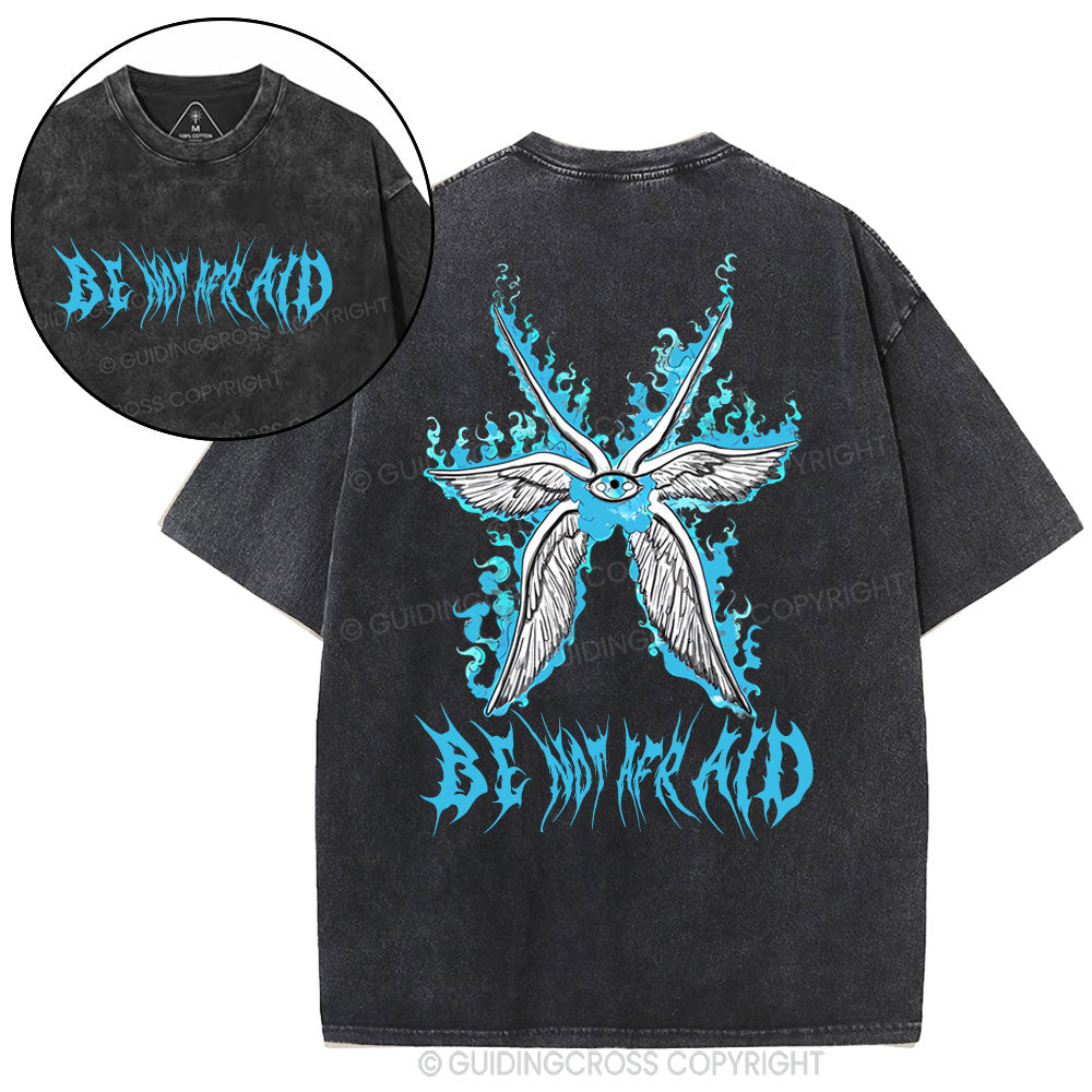 Be Not Afraid Christian Washed T-Shirt Sale - GuidingCross