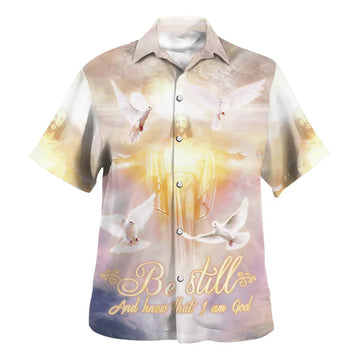 UniJames Be Still And Know That I Am God Hawaiian Shirts - Christian Hawaiian Shirt - Hawaiian Summer Shirts