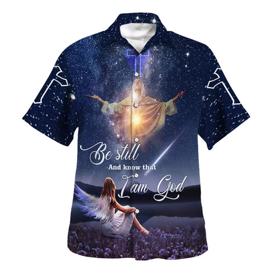 UniJames Be Still And Know That I Am God Hawaiian Shirts For Men And Women - Christian Hawaiian Shirt - Hawaiian Summer Shirts