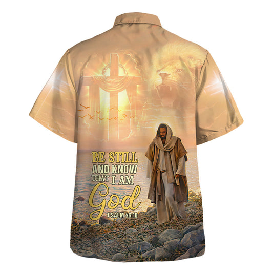UniJames Be Still And Know That I Am God Psalm Hawaiian Shirt - Christian Hawaiian Shirt - Religious Hawaiian Shirts
