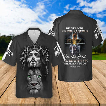 UniJames Be Strong And Courageous Lion Jesus Hawaiian Shirts - Religious Hawaiian Shirts - Hawaiian Christian For Men Women