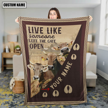 Uni Personalized Brown Swiss Live Like Someone Left The Gate Open Blanket