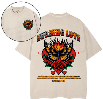 Burning Love Of God Christian Washed TShirt  
