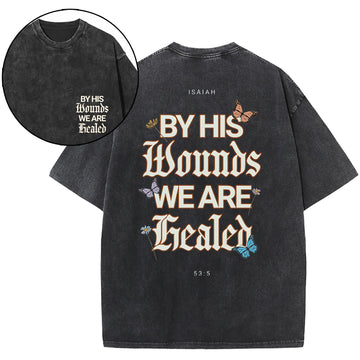 By His Wounds We Are Christian Washed T-Shirt Sale - GuidingCross