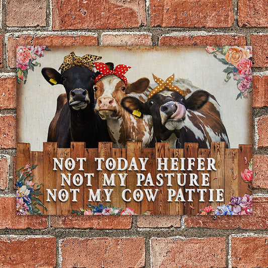 uni Cattle Farm Not Today Heifer Not My Pasture Not My Cow Pattie All Printed 3D Metal Sign