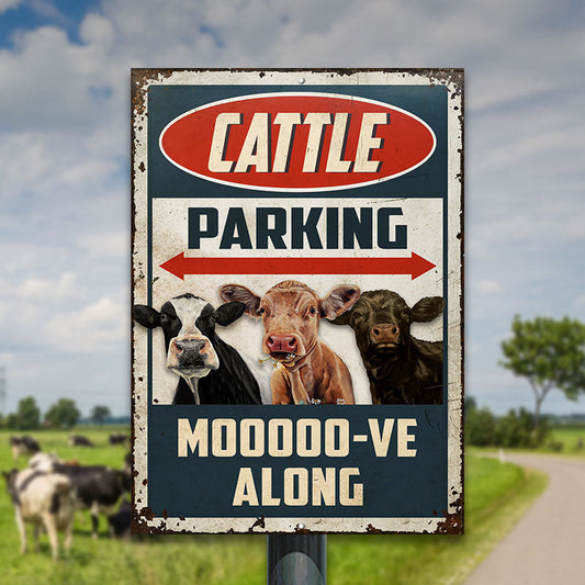 uni Cattle Farm Cattle Parking Mooooo-ve Along All Printed 3D Metal Sign