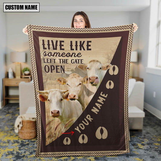 Uni Personalized Charolais Live Like Someone Left The Gate Open Blanket