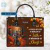 A Child Of God A Woman Of Faith A Warrior Of Christ Leather Handbag, Autumn Women Warrior Leather Handbag, Gifts for Women, CABLTB02181023.