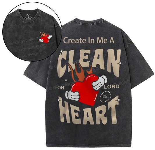 Create In Me A Clean Heart Christian Washed TShirt  