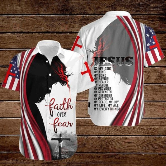 UniJames Cross Jesus Bible America Flag Faith Over Fear Jesus Is My God My King My Lord My Savior Hawaiian Shirt - Christian Hawaiian Shirts For Men & Women