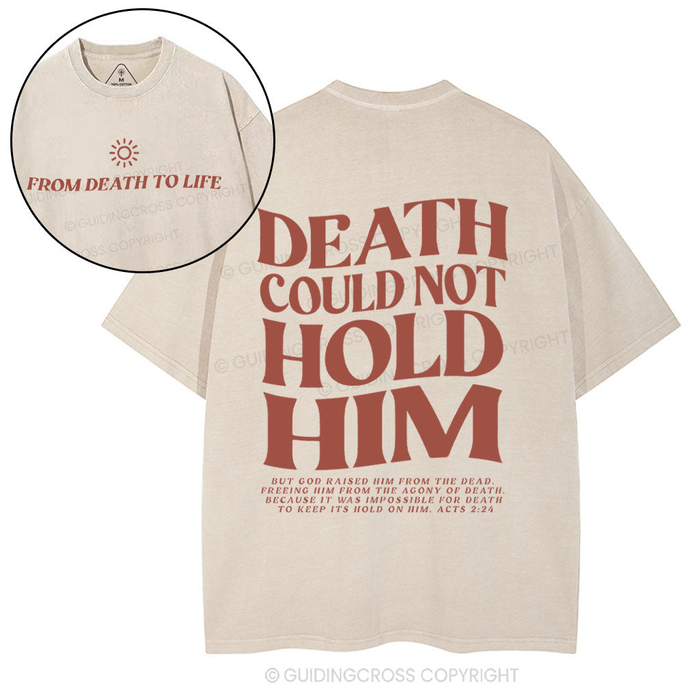 Death Could Not Hold Him Christian Washed T-Shirt Sale - GuidingCross