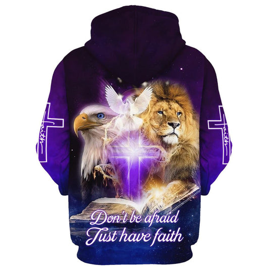 Uni Do Not Be Afraid Just Have Faith Eagle Lion Dove Jesus Cross 3D Hoodie