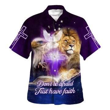 UniJames Don't Be Afraid Just Have Faith Hawaiian Shirt - Christian Hawaiian Shirt - Best Hawaiian Shirts