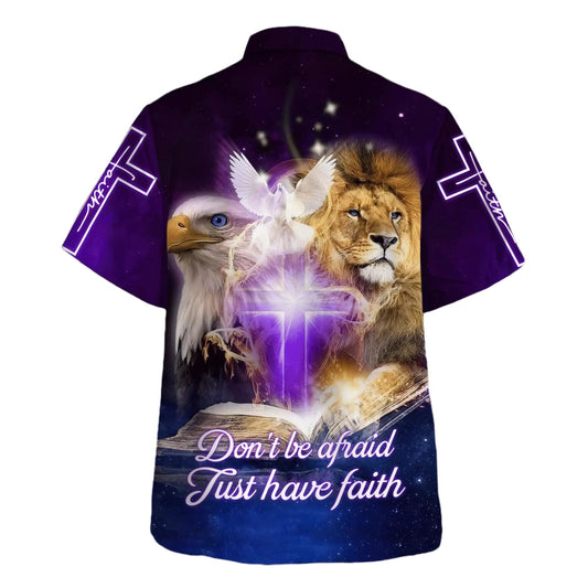UniJames Don't Be Afraid Just Have Faith Hawaiian Shirt - Christian Hawaiian Shirt - Best Hawaiian Shirts