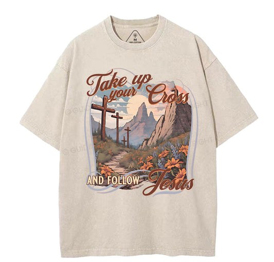 Take Up Your Cross Christian Washed T-Shirt Sale - GuidingCross