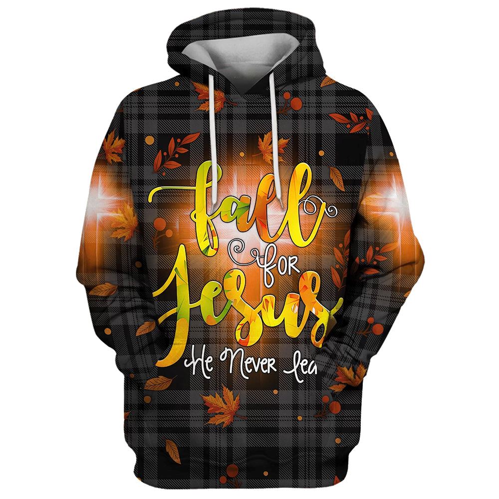 Uni Fall For Jesus He Never Leaves 3D Hoodies Jesus Hoodie Men & Women, God 3D Printed Hoodie, Christian Apparel Hoodies