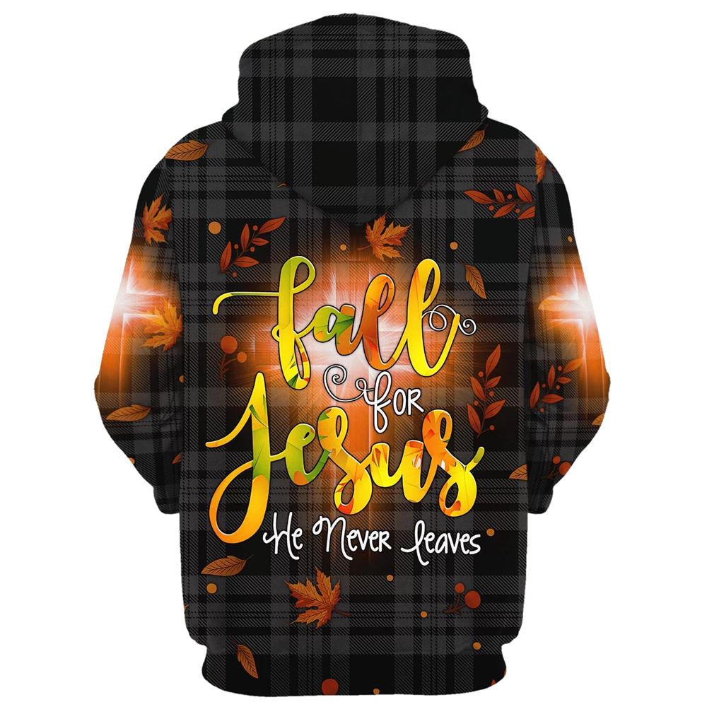 Uni Fall For Jesus He Never Leaves 3D Hoodies Jesus Hoodie Men & Women, God 3D Printed Hoodie, Christian Apparel Hoodies