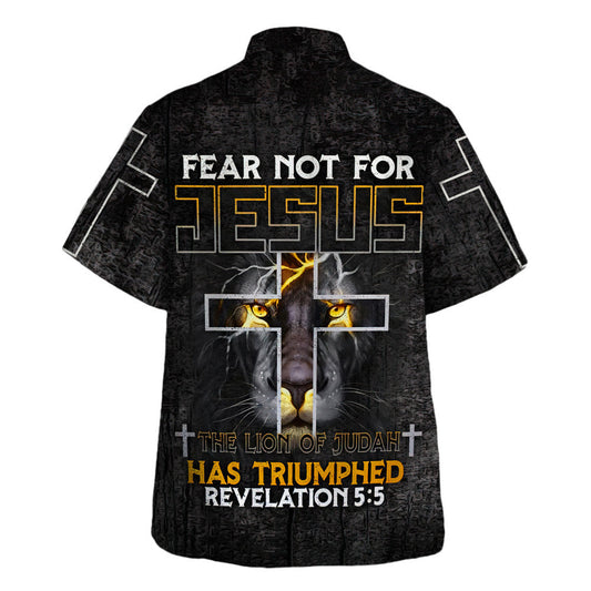 UniJames Fear Not For Jesus The Lion Of Judah Has Triumphed Revelation Cross Hawaiian Shirt - Christian Hawaiian Shirt - Religious Hawaiian Shirts