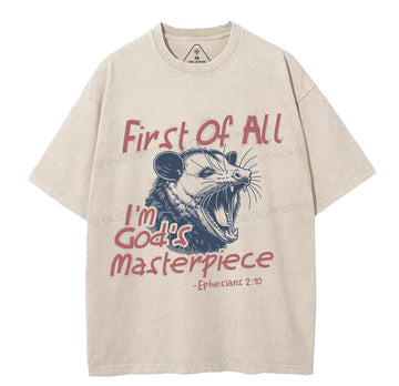 First Of All I'm God's Masterpiece Christian Washed T-Shirt Sale - GuidingCross