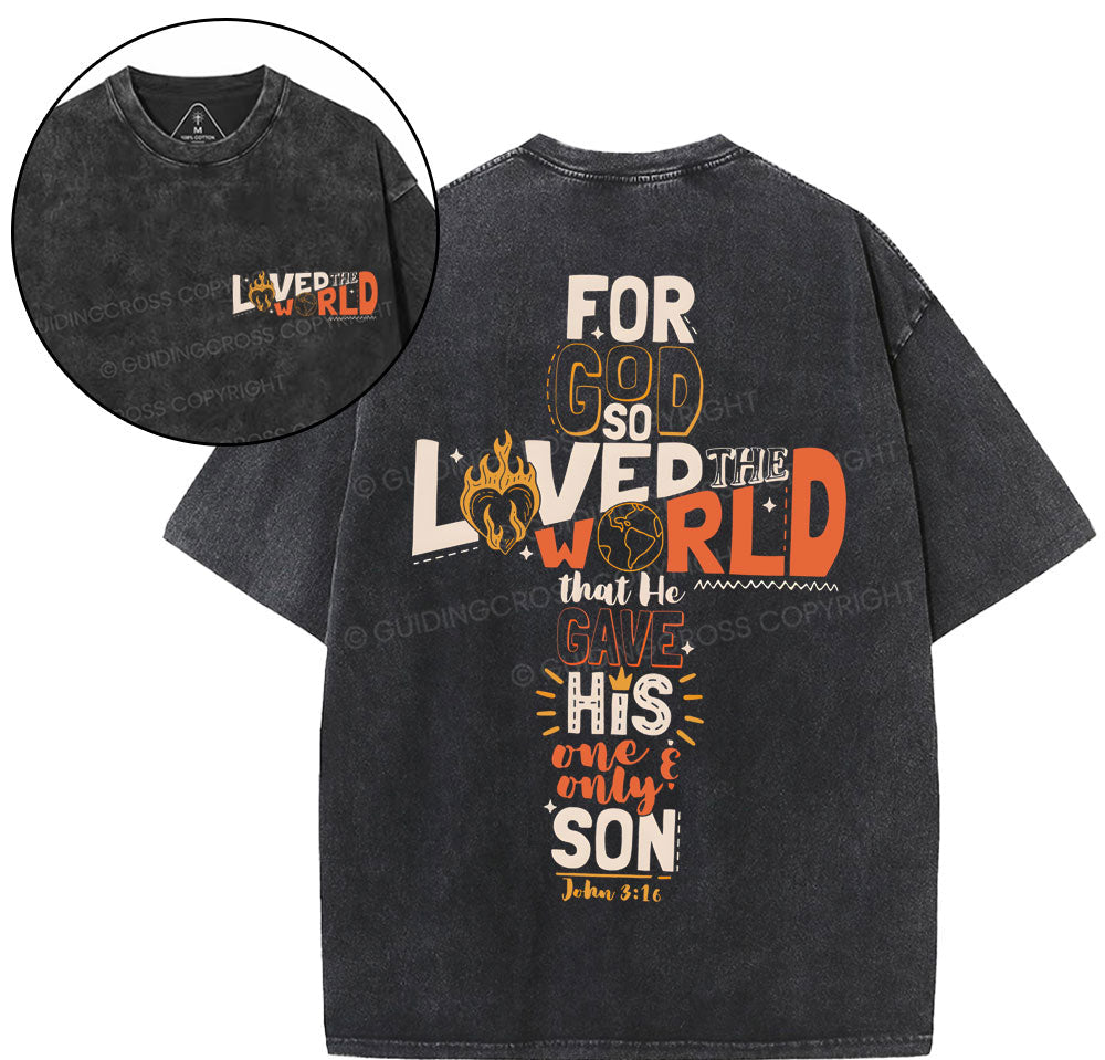 For God So Loved The World Christian Washed TShirt  