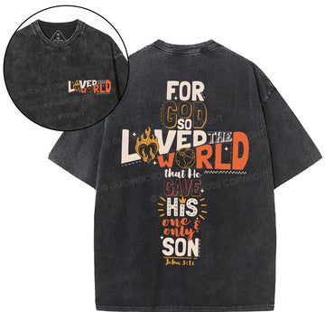 For God So Loved The World Christian Washed TShirt  