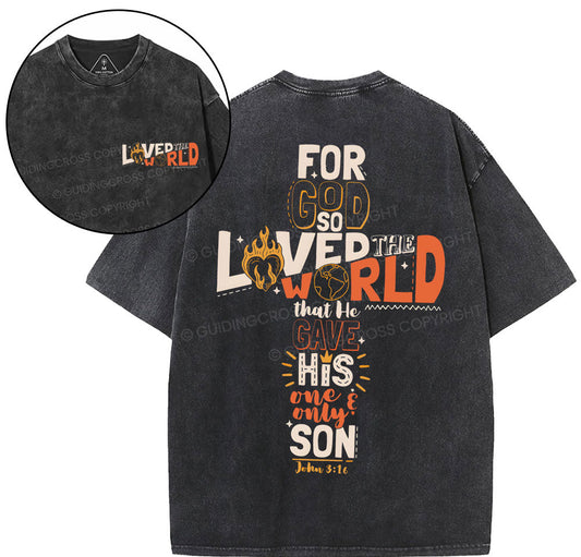 For God So Loved The World Christian Washed TShirt  