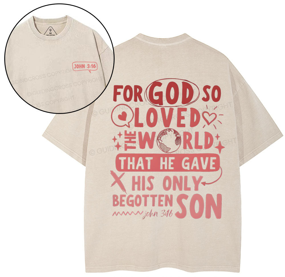 For God So Loved You Christian Washed TShirt  