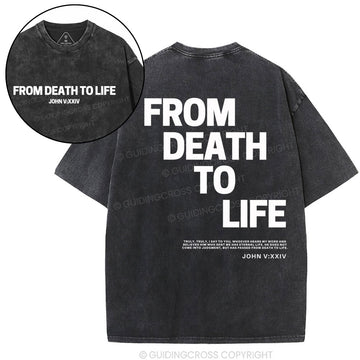 From Death To Life Christian Washed T-Shirt Sale - GuidingCross