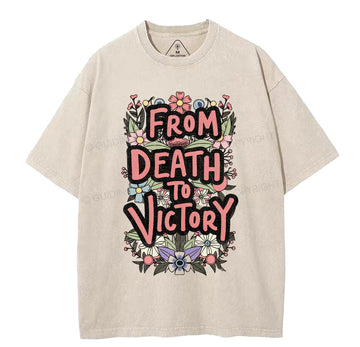 From Death To Victory Christian Washed TShirt  