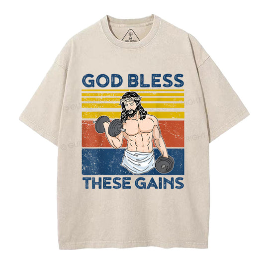 God Bless These Gains Christian Washed TShirt  
