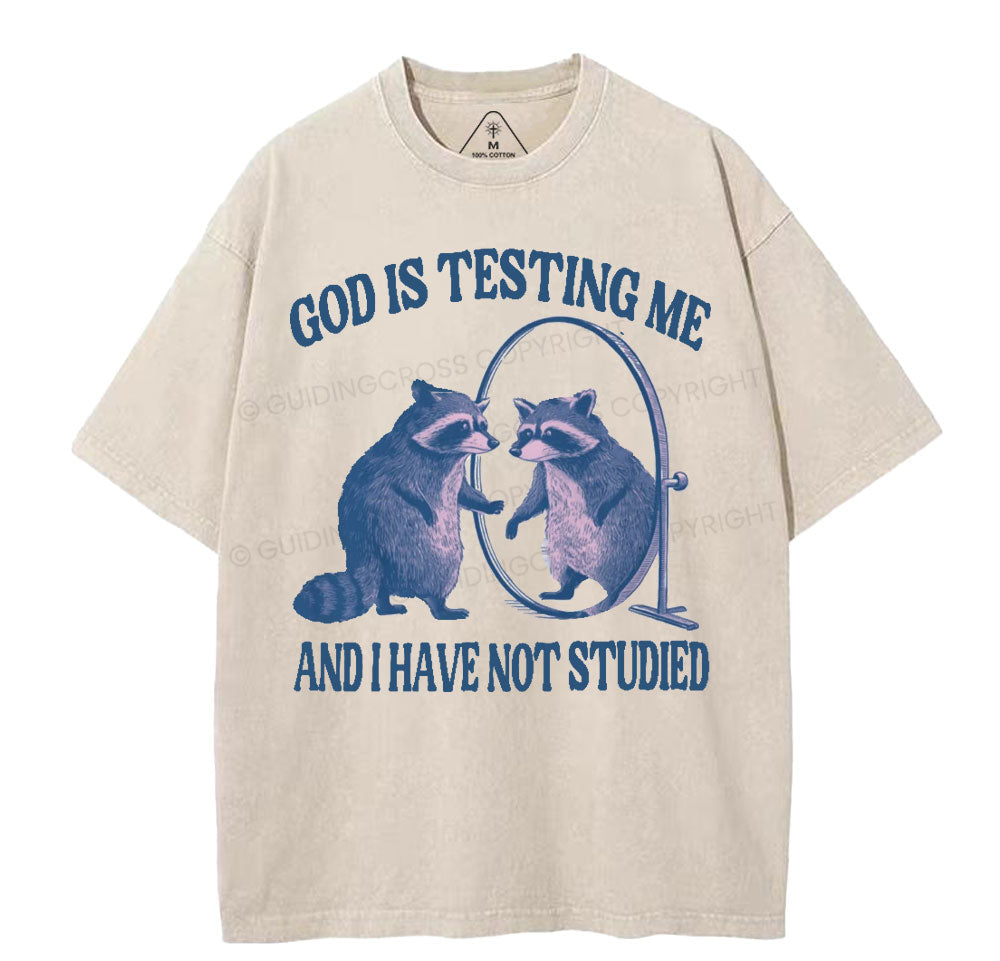 God Is Testing Me Christian Washed TShirt  