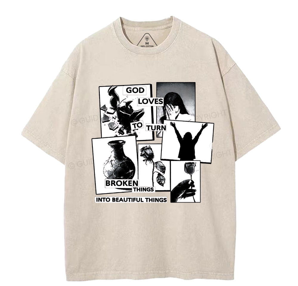 God Loves To Turn Broken Things Into Beautiful Things Christian Washed T-Shirt Sale - GuidingCross