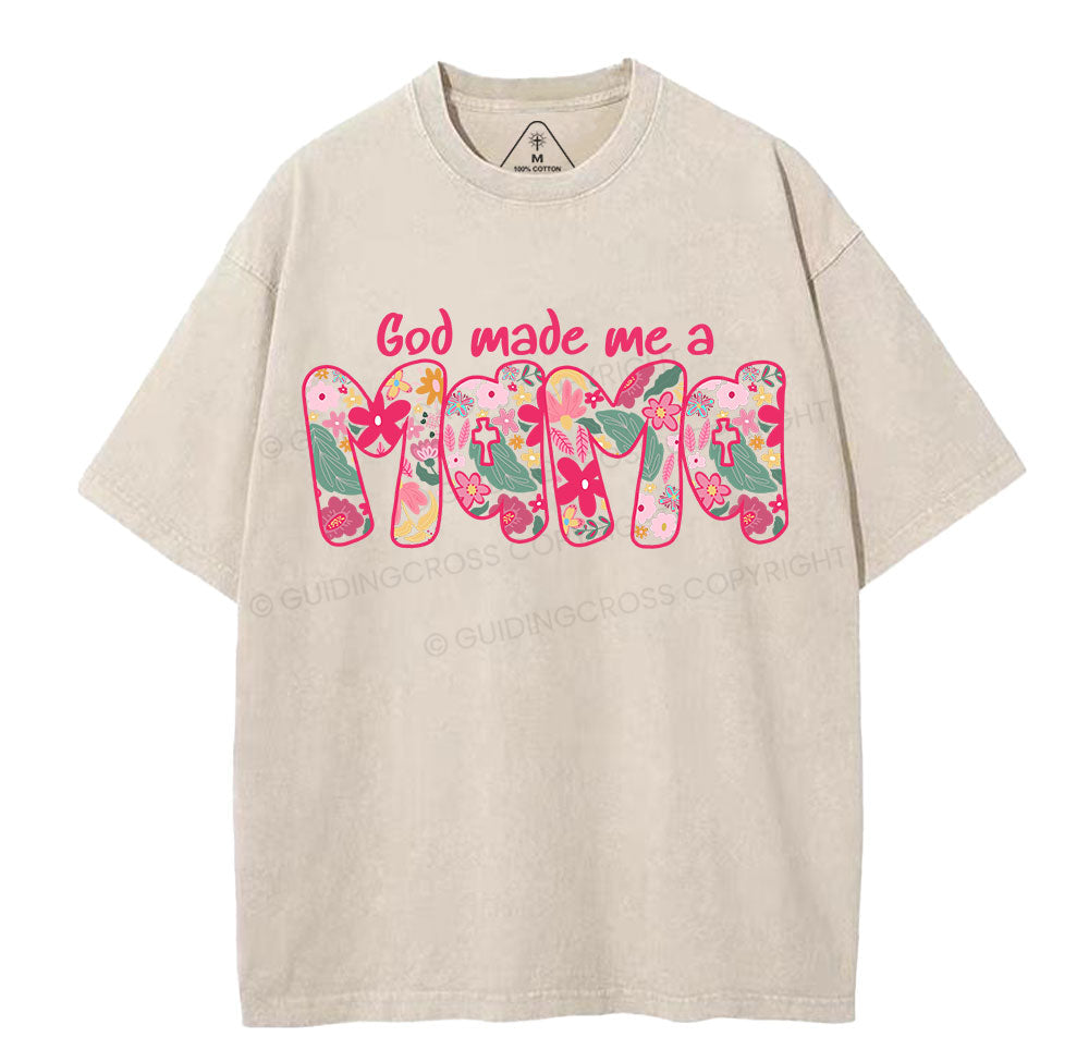 God Made Me A Mama Christian Washed TShirt  