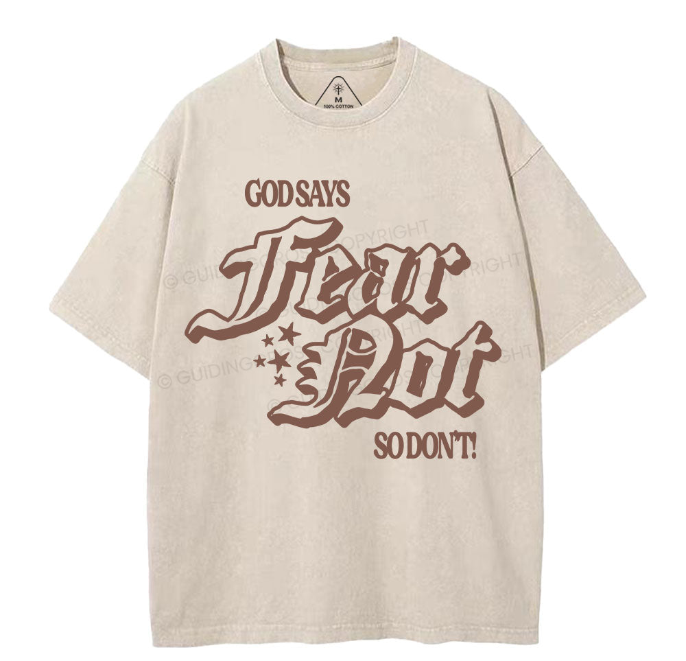 God Says Fear Not Christian Washed TShirt  