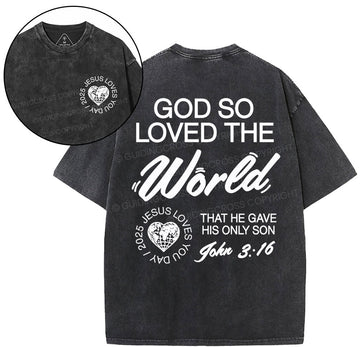 God So Loved The World Christian Washed TShirt  