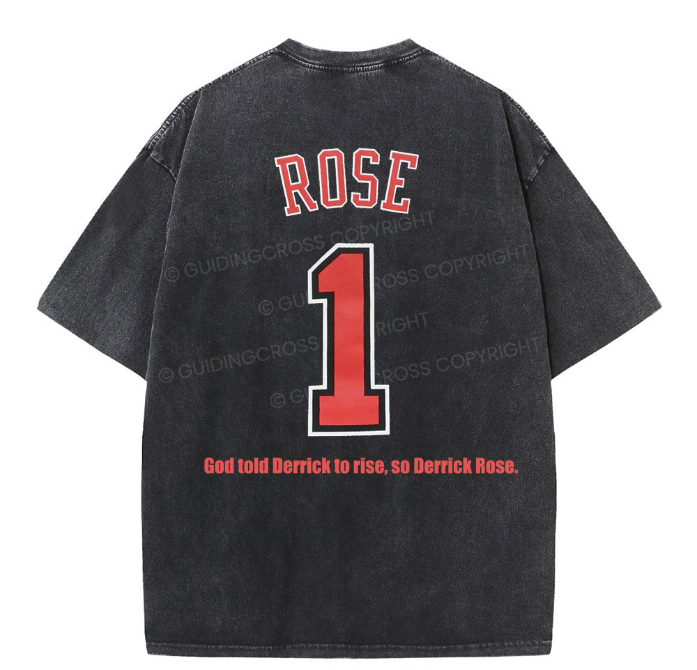 God Told Derrick To Rise So Derrick Rose Christian Washed T-Shirt Sale - GuidingCross