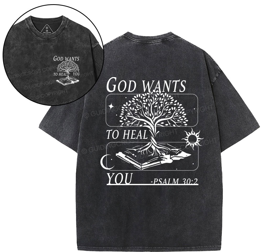 God Wants To Heal You Christian Washed TShirt  