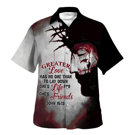 UniJames Greater Love Has No Man Than To Lay Down His Life Hawaiian Shirts For Men And Women - Christian Hawaiian Shirt - Hawaiian Summer Shirts