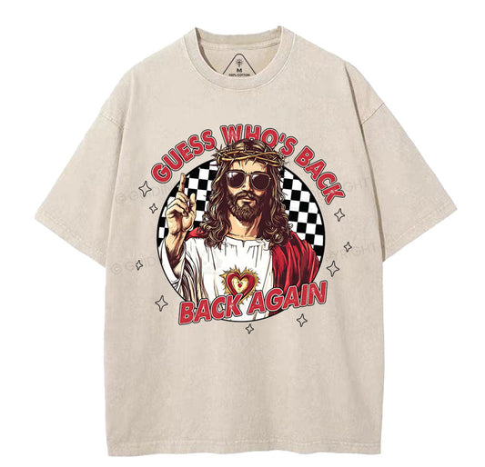Guess Who's Back Christian Washed T-Shirt Sale - GuidingCross