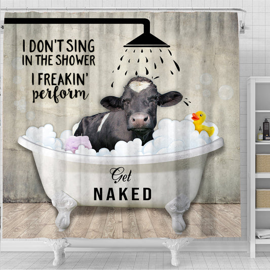 Uni Holstein I Don't Sing In The Shower 3D Shower Curtain