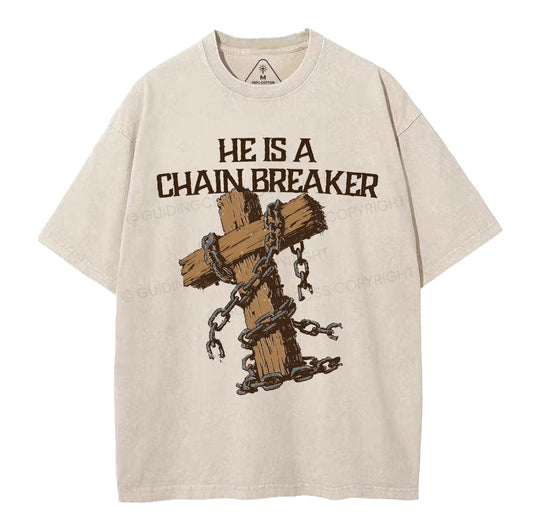 He Is A Chain Breaker Christian Washed TShirt  