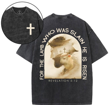 He Lamb Who Was Slain Is Risen Christian Washed T-Shirt Sale - GuidingCross