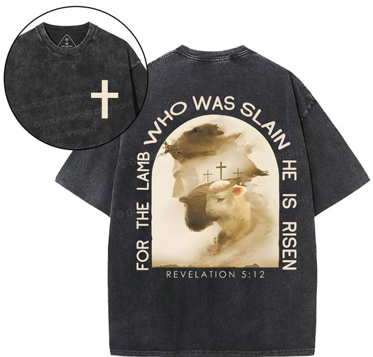 He Lamb Who Was Slain Is Risen Christian Washed T-Shirt Sale - GuidingCross