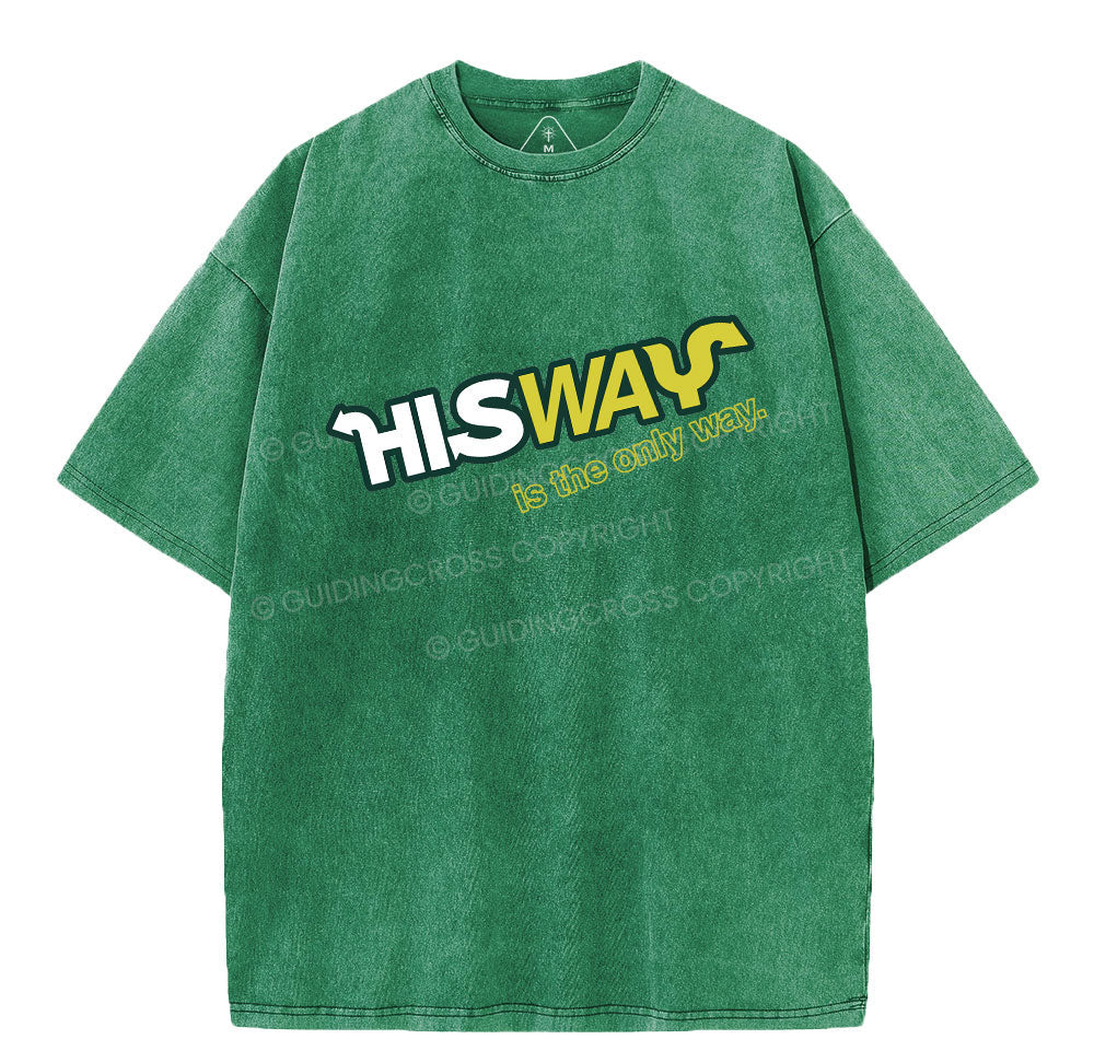 His Way Is The Only Way Christian Washed TShirt  