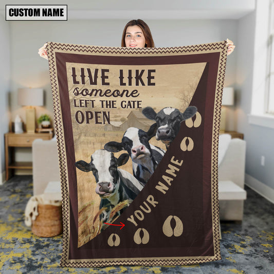 Uni Personalized Holstein Live Like Someone Left The Gate Open Blanket