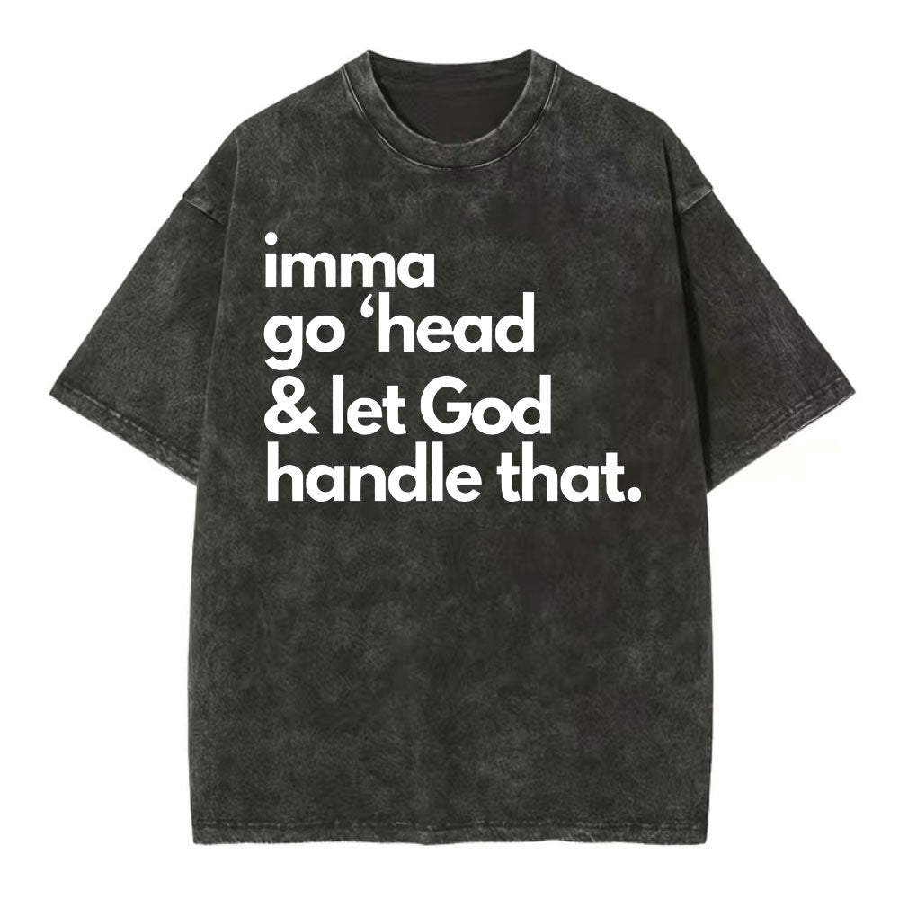 I Am Go Head And Let God Christian Washed T-Shirt Sale - GuidingCross
