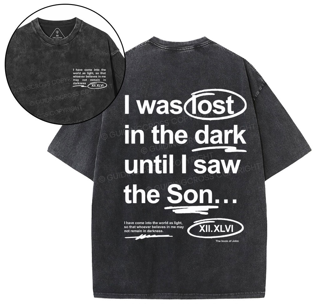 I Was Lose In The Dark Christian Washed T-Shirt Sale - GuidingCross
