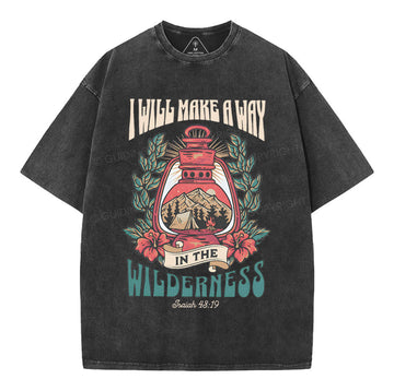 I Will Make A Way In The Wilderness Christian Washed TShirt  