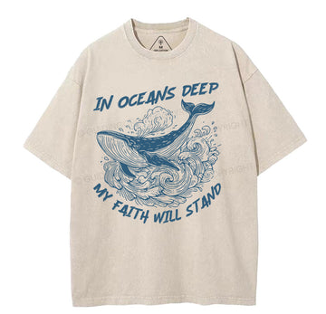 In Oceans Deep My Faith Will Stand Christian Washed TShirt  