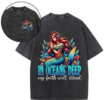 In Oceans Deep My Faith Will Stand Christian Washed TShirt  
